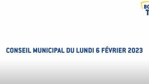 Conseil Municipal du 6 février 2023 